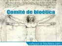 Comité de bioética | Recurso educativo 14913