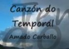 Vídeo: a “Canzón do temporal” de Amado Carballo | Recurso educativo 15744