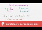 Vectores paralelos y perpendiculares entre sí | Recurso educativo 107796