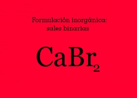 Formulación inorgánica: sales binarias | Recurso educativo 760182