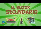 EL SECTOR SECUNDARIO El trabajo y su clasificación | Vídeos Educativos para | Recurso educativo 779616