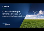 El reto de la energía: la transición hacia un nuevo modelo energético | | Recurso educativo 788765