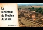 A biblioteca de Medina Azahara | Recurso educativo 789231